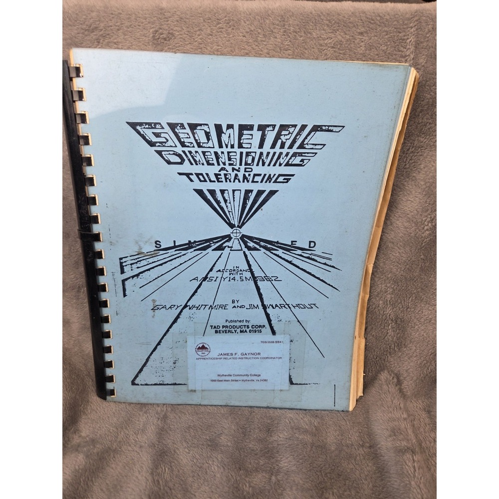Geometric Dimensioning and Tolerancing Workbook 1984